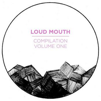 Loud Mouth Compilation Volume 1 cover art