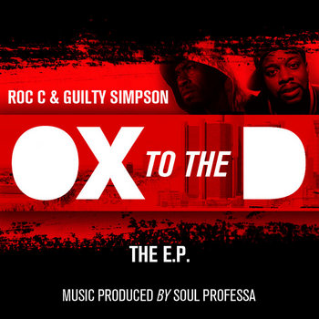 Roc C x Guilty Simpson -Ox 2 The D (E.P) cover art