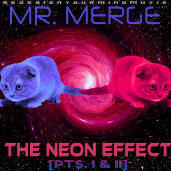 THE NEON EFFECT [PTS. I & II] cover art