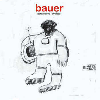 Astronauta olvidado - Bauer cover art