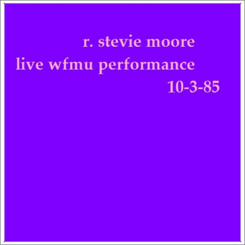 WFMU Radio Performance, 3 Oct 85 cover art