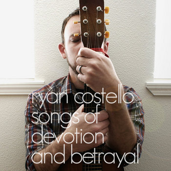 Songs of Devotion and Betrayal cover art