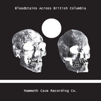 MCR013 - Bloodstains Across British Columbia cover art