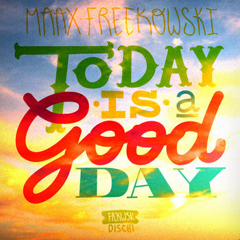 Today Is A Good Day cover art
