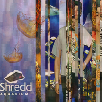 Shredd Aquarium cover art