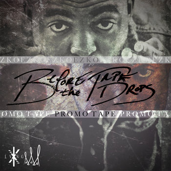 Before the Tape Drops cover art