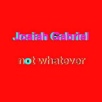 NOT WHATEVER || SINGLE cover art
