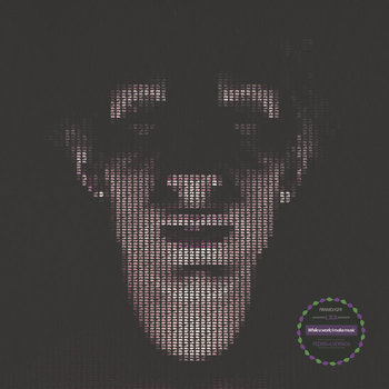 While u Work; I Make Music [PMLP016] [GFR060] [LAB0020] cover art