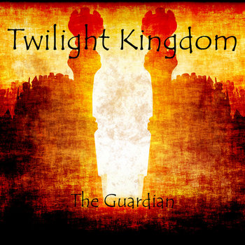 Twilight Kingdom - The Guardian cover art