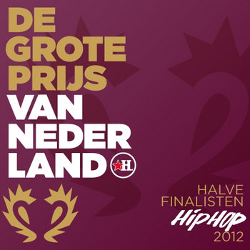 Grote Prijs Halve Finalisten Hiphop 2012 cover art