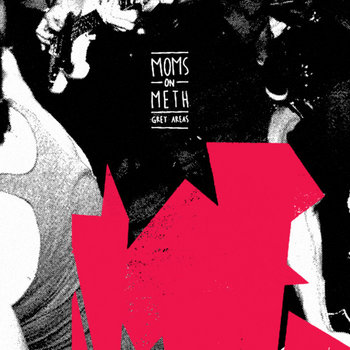 MOMS ON METH - Grey Areas LP A4286506319_2