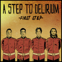 a step to delirium first step