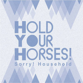 S o r r y ! H o u s e h o l d - EP cover art